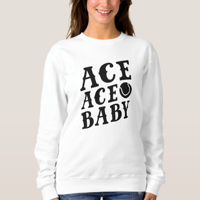 Ace Ace Baby Sweatshirt (Vorderseite)