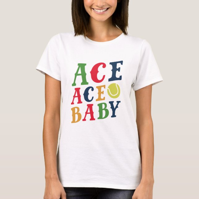 Ace Ace Baby T-Shirt (Vorderseite)