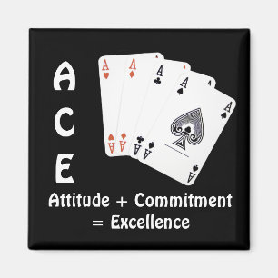 ACE Attitude + Commitment = Exzellenz Magnet