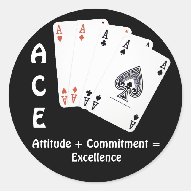 ACE Attitude + Commitment = Exzellenz Runder Aufkleber (Vorderseite)