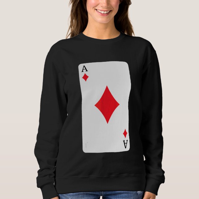 Ace of Diamonds Playing Card Ace Card Sweatshirt (Vorderseite)