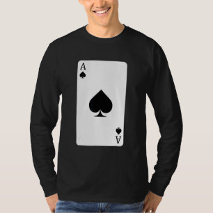 Ace of Spades Playing Card Ace Card T-Shirt
