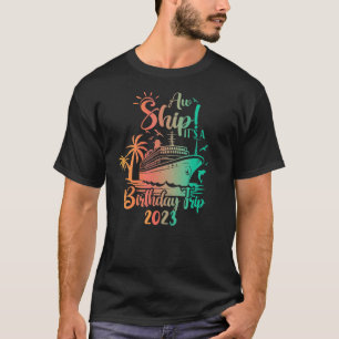Ach du meine Güte, es ist eine Geburtstagsreise 20 T-Shirt