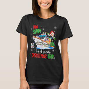 Ach du meine Güte, es ist eine Weihnachts-Kreuzfah T-Shirt