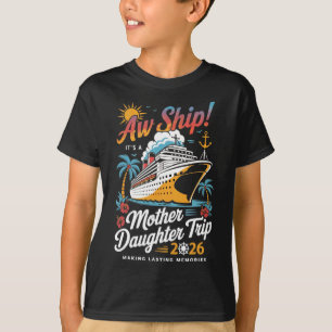 Ach du Schifffahrt Es Ist Eine Mutter-Tochter-Kreu T-Shirt