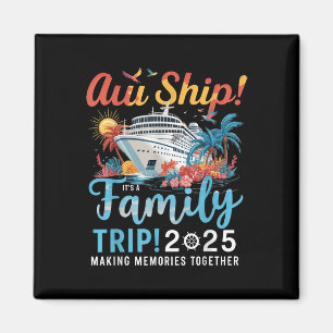 Ach du Schreck, es ist ein Familientrip 2025 Famil Magnet