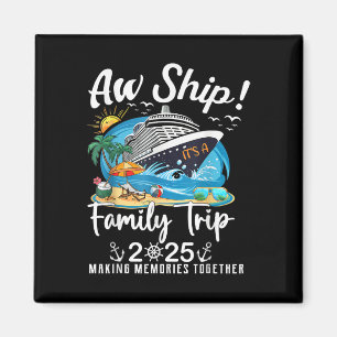 Ach du Schreck, es ist ein Familientrip 2025 Famil Magnet
