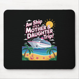 Ach du Schreck, es ist eine Mutter-Tochter-Reise F Mousepad