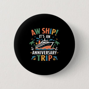 Ach du Schreck, es ist unser Jahrestag Ausflug Paa Button