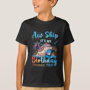 Ach du Schreck, mein 40. Geburtstag-Kreuzfahrt-Url T-Shirt