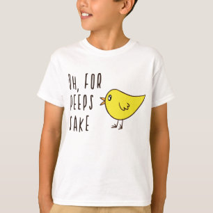 Ach für Pieps Sake Niedlich Ostern Kiche Funny Ado T-Shirt