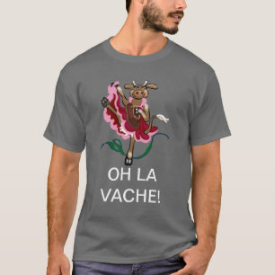 Ach ja, Vache! T-Shirt