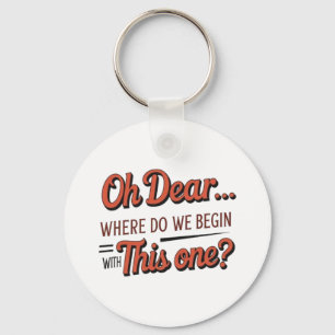 Ach liebe Keyring Schlüsselanhänger