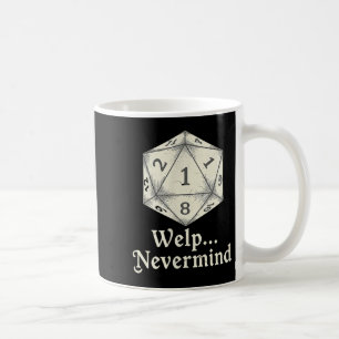 Ach Mensch, vergiss es D20 Brettspiel Tabletop Rpg Kaffeetasse