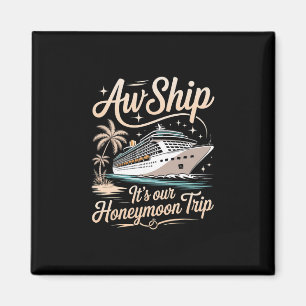 Ach Schatz, es ist unsere Hochzeitsreise passende Magnet