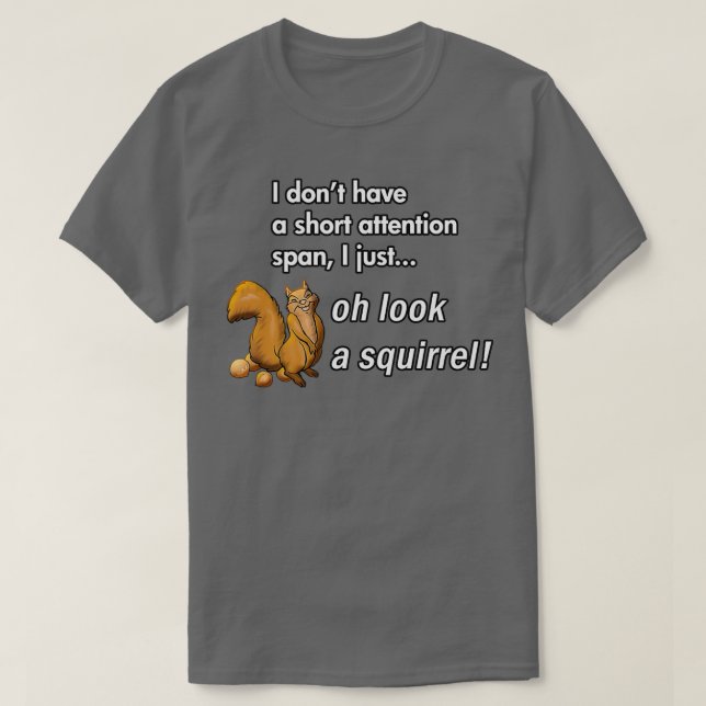 Ach schau mal ein Eichhörnchen Funny ADHD Animal S T-Shirt (Design vorne)
