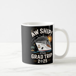Ach Schiff Es Ist Ein Abschlussfahrt 2025 Senior A Kaffeetasse