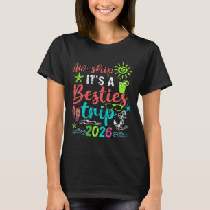 Ach, schiff es ist ein Mädchen-Trip 2026 Kreuzfahr T-Shirt
