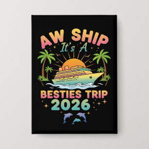 Ach, Schiff es ist eine beste Freundinnen Reise Kr Button