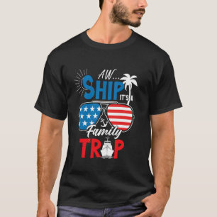 Ach Schiff, es ist eine Kreuzfahrt Familienreise z T-Shirt