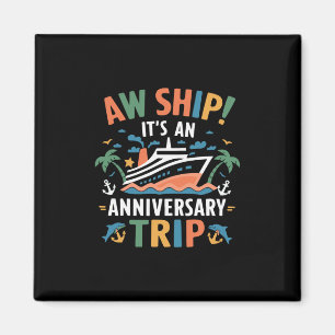Ach Schiff, es ist unser Jahrestag-Trip Paare Hoch Magnet