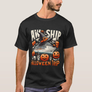 Ach Schiff Halloween Reise Frohes Halloween Grusel T-Shirt
