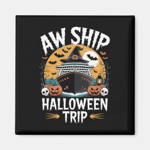 Ach Schiff Halloween-Reise Kreuzfahrt-Enthusiasten Magnet