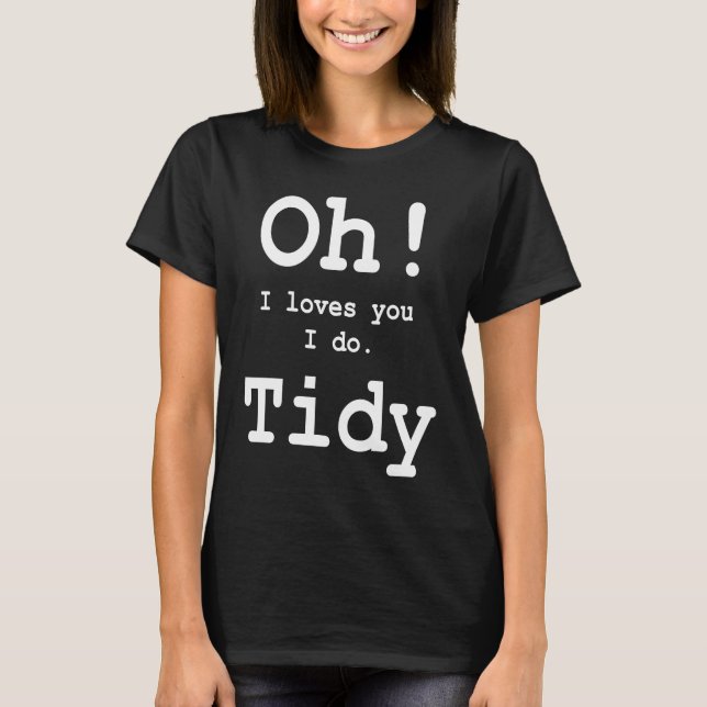Ach, was sich an Tidy Quote - Slogan Top (Vorderseite)