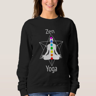 Achieve Zen  Align Chakras With Yoga Lotus Positio Sweatshirt