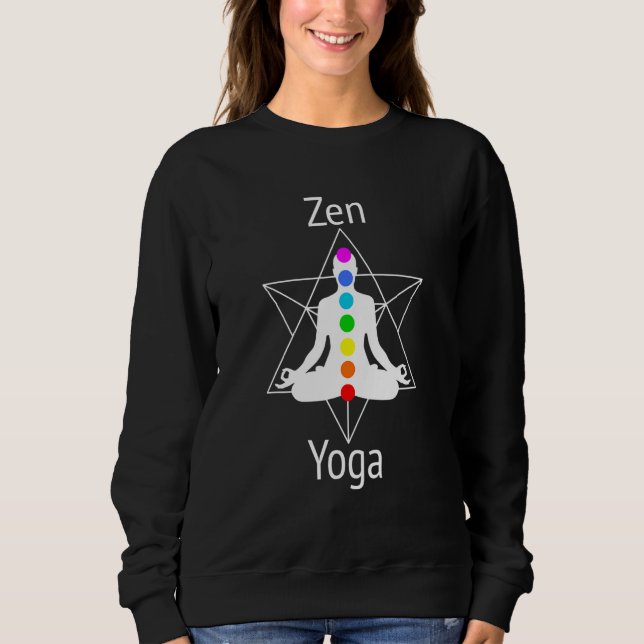 Achieve Zen  Align Chakras With Yoga Lotus Positio Sweatshirt (Vorderseite)