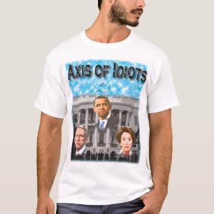 Achse der Idioten T-Shirt