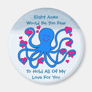 Acht Arme würden zu wenig sein Magnet