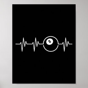 Acht Ball Heartbeat Funny Billiard Lover oder spie Poster