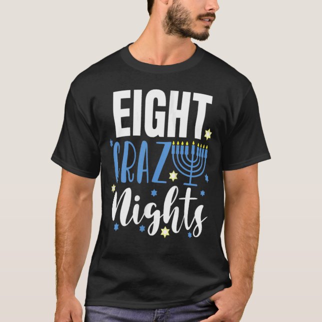 Acht Crazy Nights Weihnachtsweihe Hannukah jüdisch T-Shirt (Vorderseite)