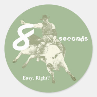 Acht Sekunden, einfach, oder? Bull Riding Design Runder Aufkleber
