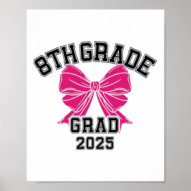Achte 8. Grad Grad 2025 Coquette Mittelschule Poster (Vorne)