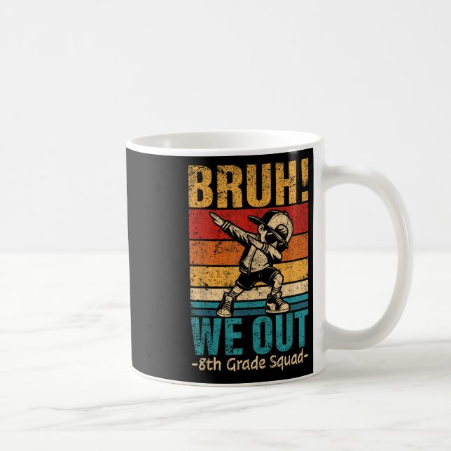 Achte Grade Dabbing Boy Bruh We Out 8th Grade Squ Kaffeetasse (Rechts)