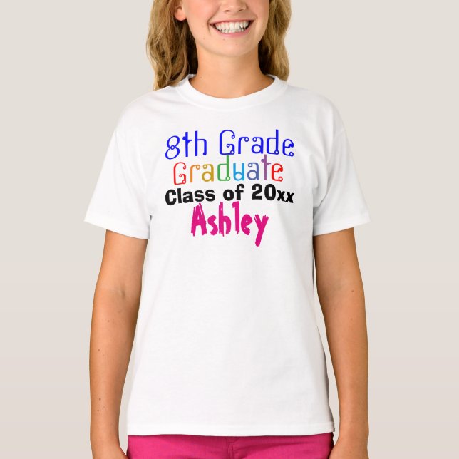 Achte Grade Graduate Colorful Name Girls T-Shirt (Vorderseite)