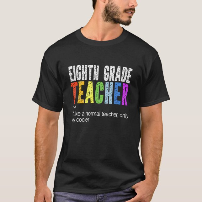 Achte Klasse Lehrer Definition zurück zur Schule T-Shirt (Vorderseite)