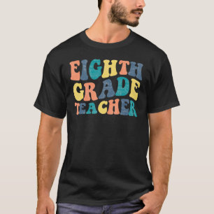 Achte Klasse Lehrer Groovy Erster Schultag T-Shirt