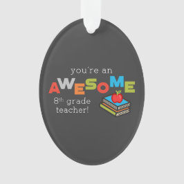 Achte Klasse Lehrer Wertschätzung, Phantastisch Ornament