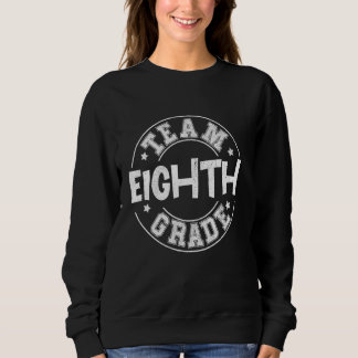 Achte Klasse Lehrer zurück zur Schule 8 Sweatshirt