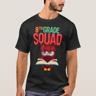 Achte Klasse Squad Owl Achte Klasse Lehrer Illustr T-Shirt