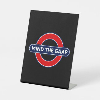 Achten Sie auf das GAAP-Schild Sockelschild