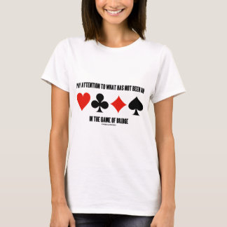 Achten Sie auf das, was nicht in Bridge geblieben T-Shirt