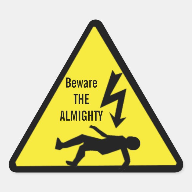 Achten Sie auf den ALMIGHTY-Aufkleber Dreieckiger Aufkleber (Vorderseite)