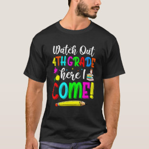 Achten Sie auf die 4. Klasse, hier komme ich zurüc T-Shirt