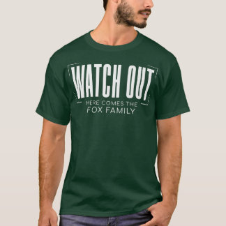 Achten Sie auf Family Wiedersehen Funny Family Out T-Shirt
