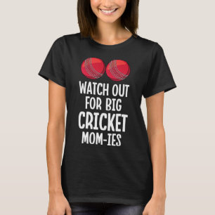 Achten Sie auf große Cricket-Mütter Frauen Cricket T-Shirt