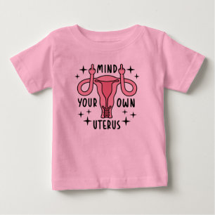 Achten Sie auf Ihre eigene Uterus Feminist Pro Wah Baby T-shirt